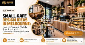 Small Cafe Design Ideas in Melbourne
