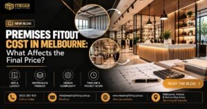 Premises Fitout Cost in Melbourne