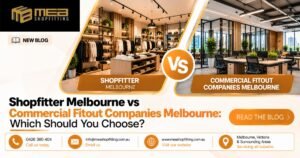 Shopfitter Melbourne vs Commercial Fitout Companies Melbourne